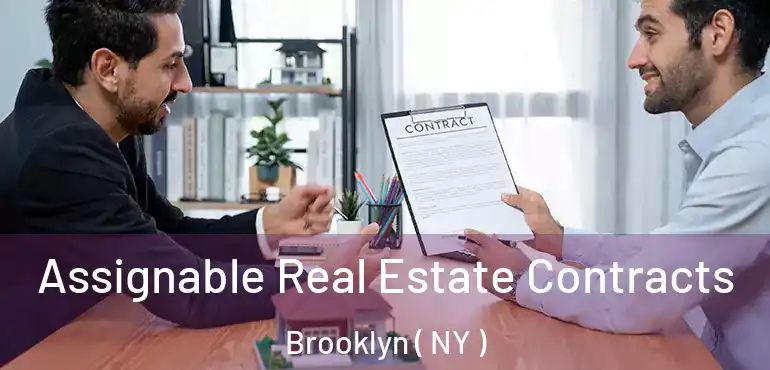  Assignable Real Estate Contracts Brooklyn ( NY )