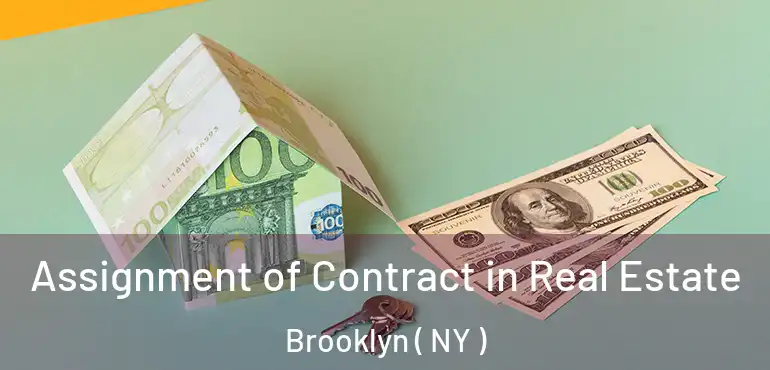  Assignment of Contract in Real Estate Brooklyn ( NY )