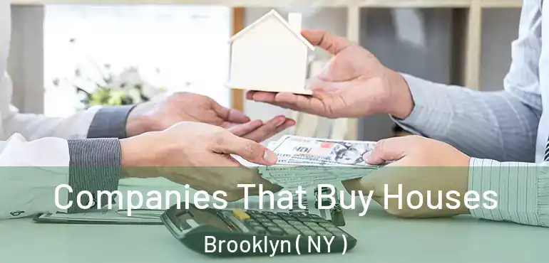  Companies That Buy Houses Brooklyn ( NY )
