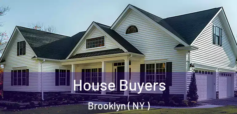  House Buyers Brooklyn ( NY )