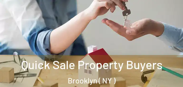  Quick Sale Property Buyers Brooklyn ( NY )