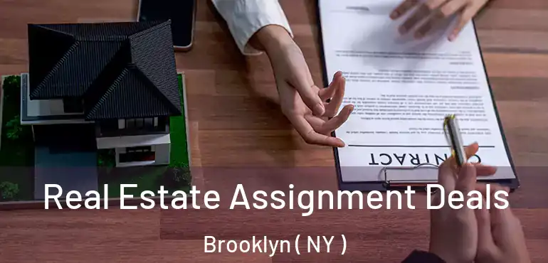  Real Estate Assignment Deals Brooklyn ( NY )