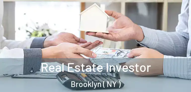  Real Estate Investor Brooklyn ( NY )
