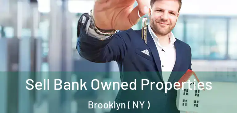  Sell Bank Owned Properties Brooklyn ( NY )