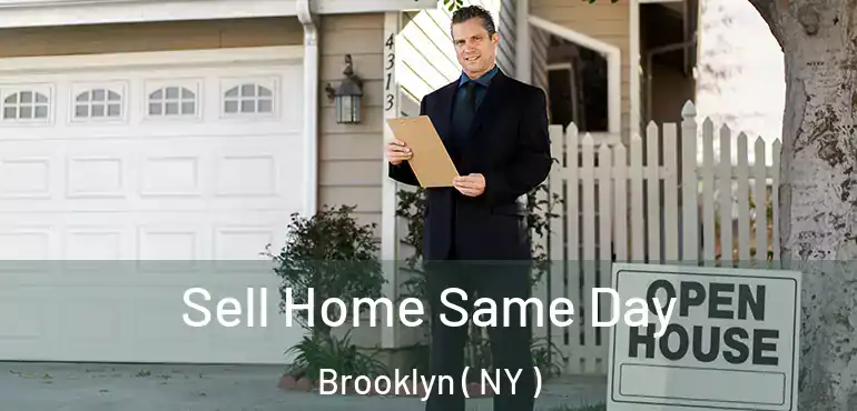  Sell Home Same Day Brooklyn ( NY )