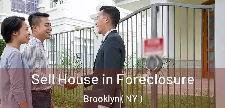  Sell House in Foreclosure Brooklyn ( NY )