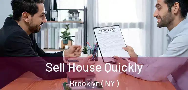  Sell House Quickly Brooklyn ( NY )