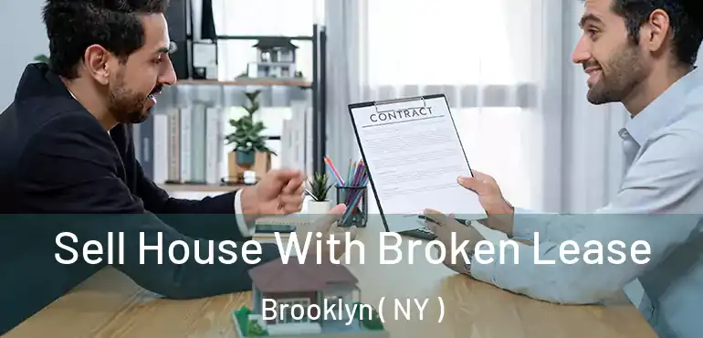  Sell House With Broken Lease Brooklyn ( NY )