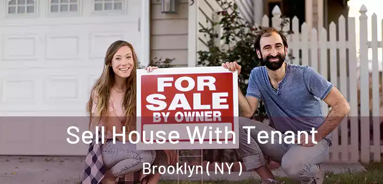  Sell House With Tenant Brooklyn ( NY )